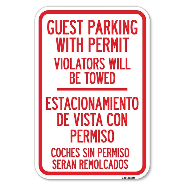 Signmission Guest Parking with Permit Violators Will Heavy-Gauge Aluminum Sign, 12" x 18", A-1218-23926 A-1218-23926 - main